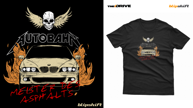 <em>The Drive</em> and Blipshift’s New Autobahn Stormer Merch Will Have You Singing <em>MEISTER MEISTER!</em>